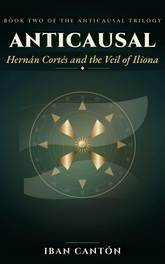 Hernán Cortés and the Veil of Iliona — cover